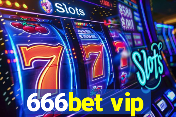 666bet vip